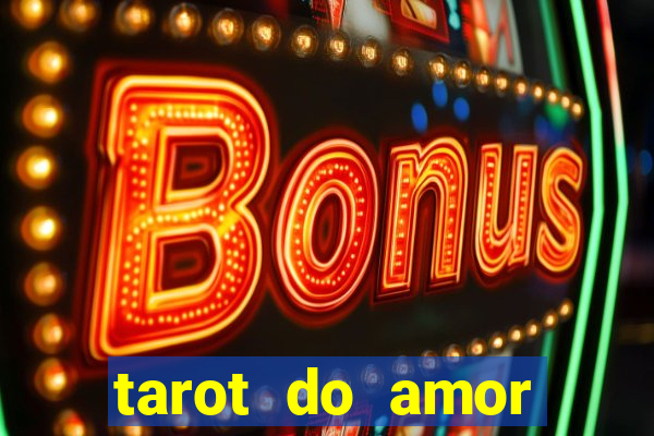 tarot do amor estrela guia o que dizem as cartas